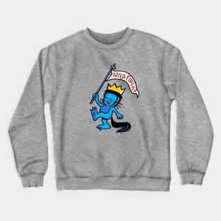 wild forever Crewneck Sweatshirt